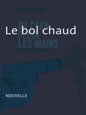 cover image of Le bol chaud